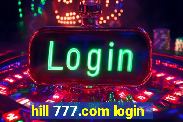 hill 777.com login